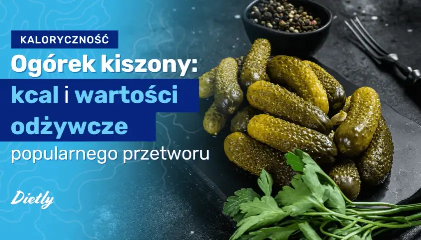 Ogórek kiszony ile kalorii – poznaj niskokaloryczne właściwości